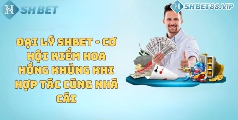 Giới thiệu chi tiết về đại lý Shbet