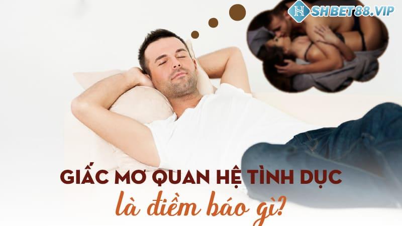 Thông điệp chi tiết liên quan đến giấc mơ thấy quan hệ tình dục