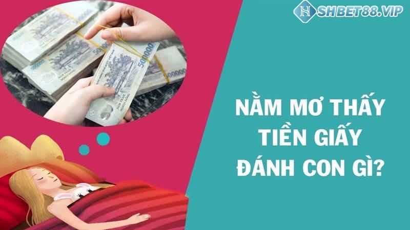 Giấc mơ thấy tiền mang lại con số may mắn nào trong lô đề?